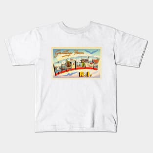 Greetings from Westerly, Rhode Island - Vintage Large Letter Postcard Kids T-Shirt